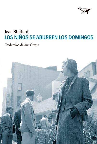 Los niños se aburen los domingos | 9788494236709 | Jean Stafford