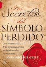 Los secretos del símbolo perdido | 9788496111783 | John Michael Greer