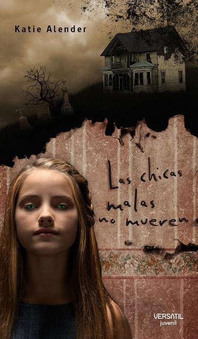 Las chicas malas no mueren | 9788492929191 | Katie Alender