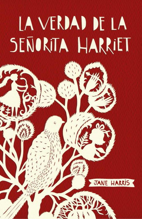 La verdad de la señorita Harriet | 9788426421340 | Jane Harris