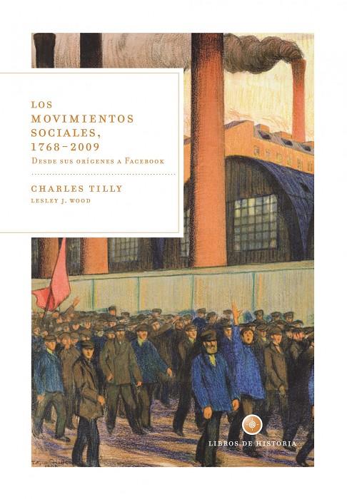 Los movimientos sociales, 1768-2008 | 9788498920451 | Charles Tilly - Lesley J. Wood