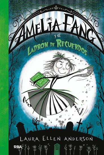 Amelia Fang 3. Amelia y el ladrón de recuerdos | 9788427213135 | Anderson, Laura Ellen