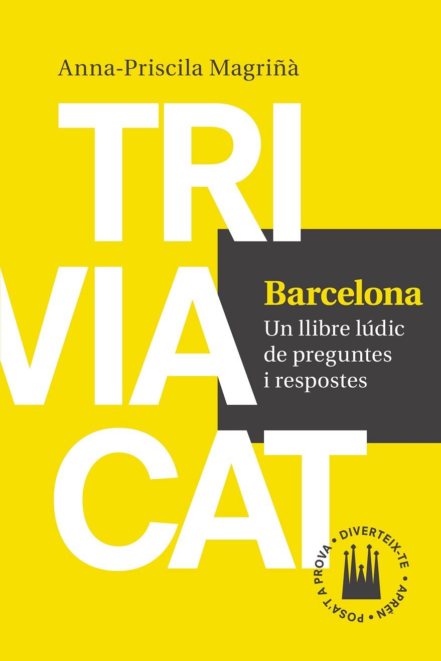 Triviacat. Barcelona | 9788416139552 | Anna-Priscila Magriñá