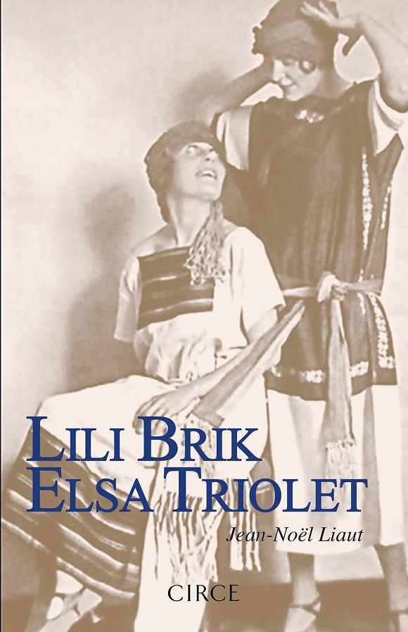 Lili Brik - Elsa Triolet | 9788477653080 | Jean-Noel Liaut