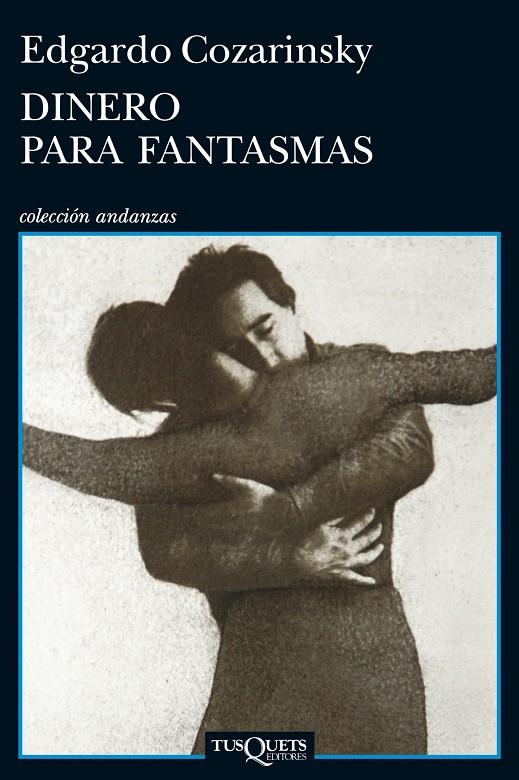 Dinero para fantasmas | 9788483834831 | Edgardo Cozarinsky