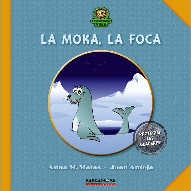 La Moka, la foca | 9788448928742 | Anna M. Matas - Joan Antoja