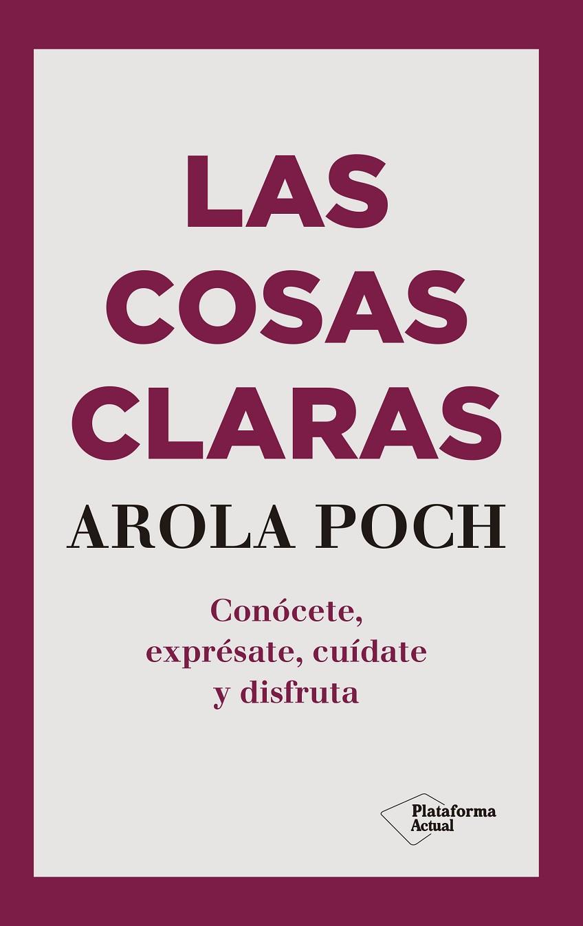 Las cosas claras | 9788417622695 | Poch, Arola