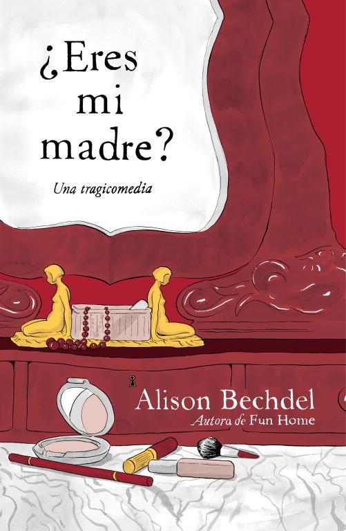 ¿Eres mi madre? | 9788439726050 | Alison Bechdel