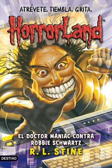 Doctor Maniac contra Robbie Schwartz, El | 9788408089797 | R.L. Stine