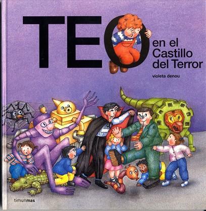 Teo en el castillo del terror | 9788448003814 | Violeta Denou