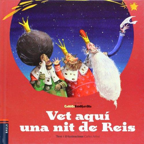 Vet aquí una nit de Reis | 9788447925339 | Carles Arbat