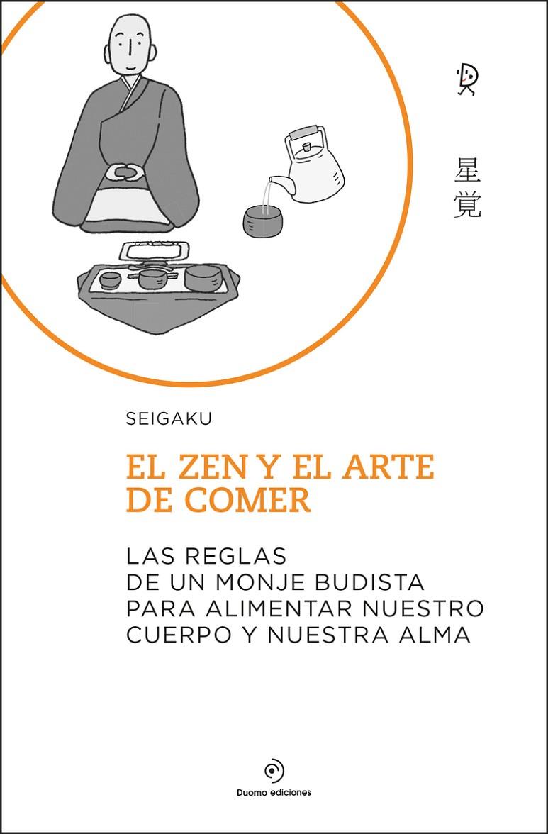 El Zen y el arte de comer | 9788418128769 | Seigaku