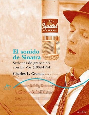 El sonido de Sinatra | 9788484284444 | Charles L. Granata