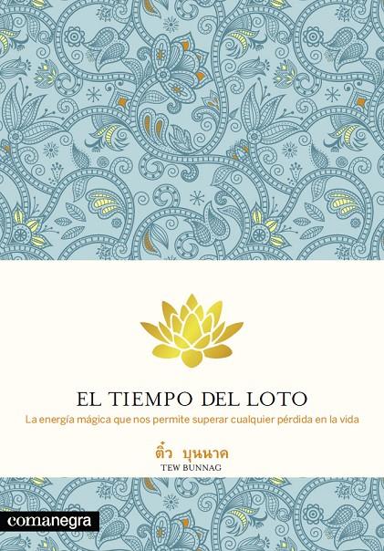 El tiempo del Loto | 9788415097594 | Tew Bunnag