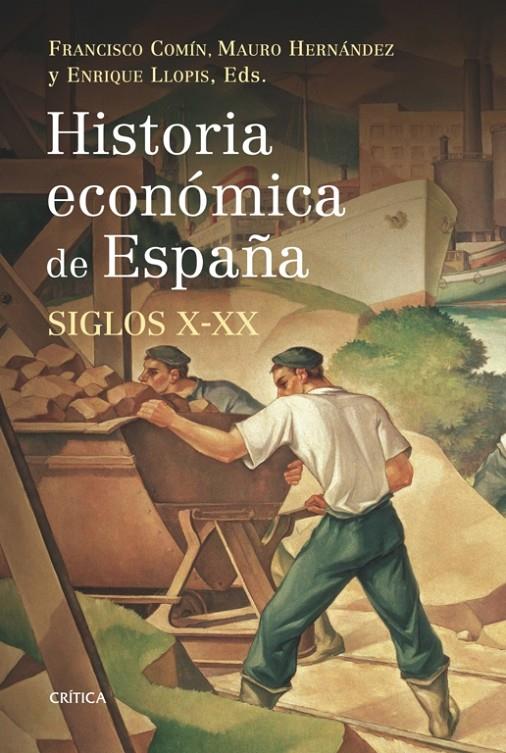 Historia económica de España. Siglos X-XX | 9788498920666 | VVAA