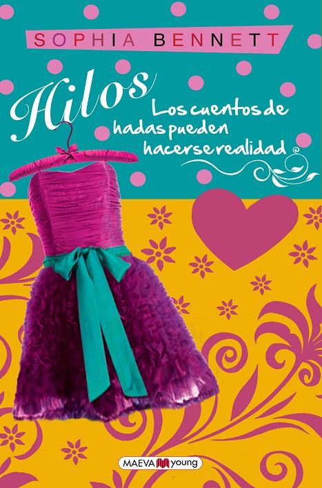 Hilos. Los cuentos de hadas pueden hacerse realidad | 9788415532064 | Sophia Bennett