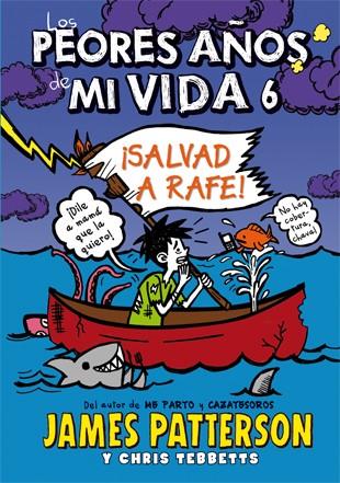 Los peores años de mi vida 6 | 9788424654559 | Patterson, James/Tebbetts, Chris