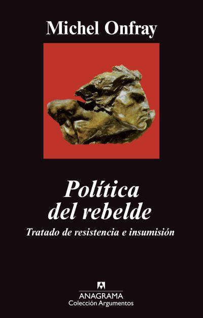 Política del rebelde | 9788433963192 | Michel Onfray