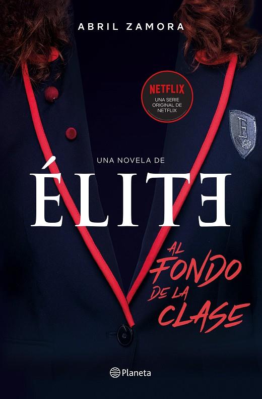 Élite: al fondo de la clase | 9788408214366 | Zamora, Abril