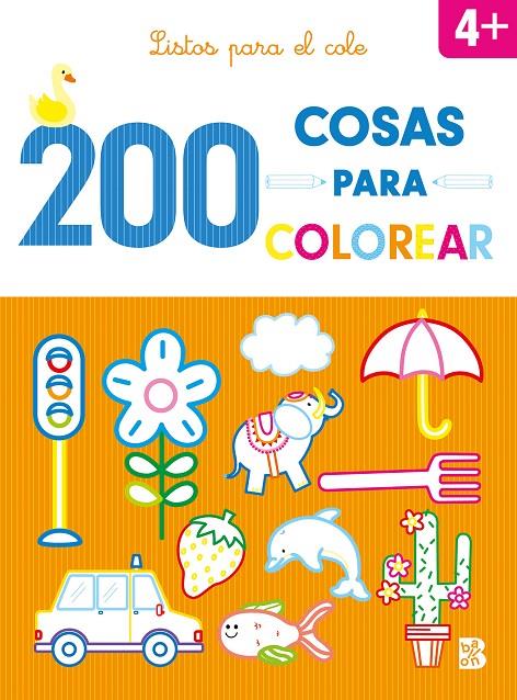 200 Cosas oara colorear - Listos para el cole | 9789403227825 | Ballon