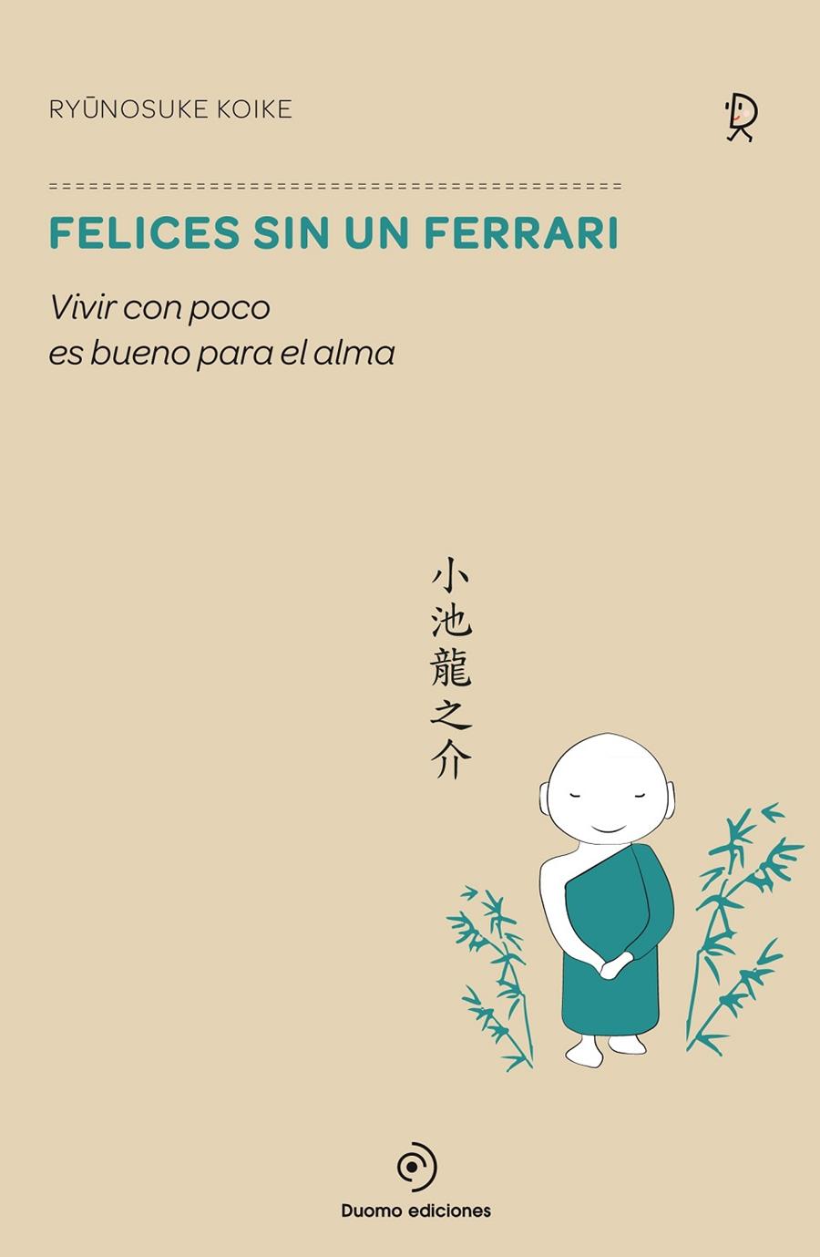 Felices sin un ferrari | 9788416261499 | Ryunosuke Koike