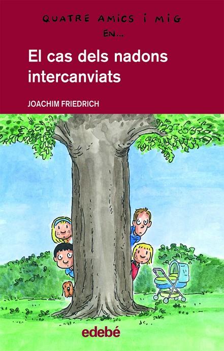 El cas dels nadons intercanviats | 9788468300184 | Joachim Friedrich