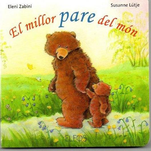 El millor pare del món | 9788484233756 | Eleni Zabini - Susanne Lütje