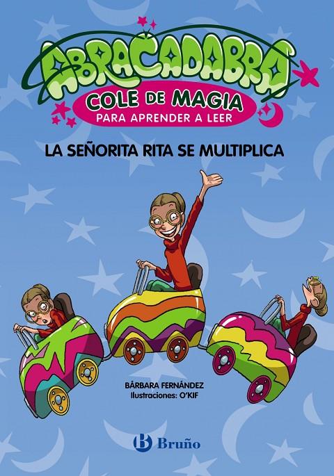 Abracadabra, Cole de Magia para aprender a leer, 5. La señorita Rita se multiplica | 9788469640647 | Fernández, Bárbara