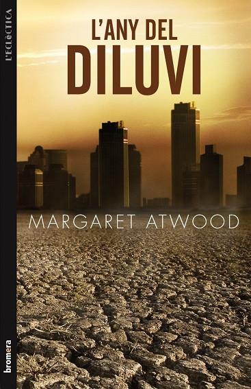 L'any del diluvi | 9788498247046 | Margaret Atwood