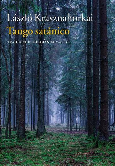 Tango satánico | 9788416748679 | László Krasznahorkai