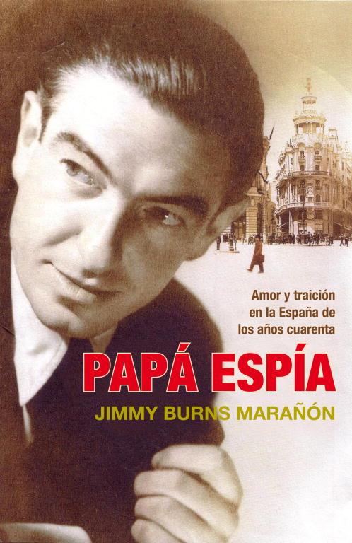 Papá espía | 9788483068496 | Jimmy Burns Marañón