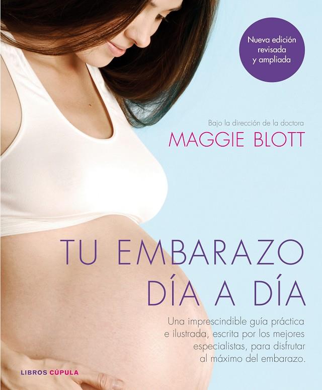 Tu embarazo día a día | 9788448020743 | Maggie Blott