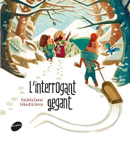 L'interrogant gegant | 9788416844425 | Eulàlia Canal i Sebastià Serra