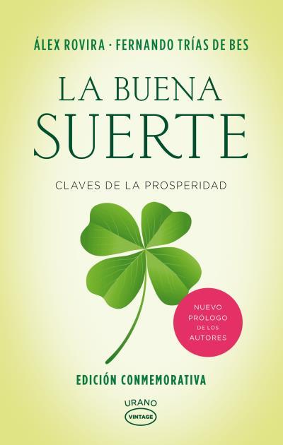 La buena suerte | 9788479539467 | alex rovira Celma - Fernando Trias de Bes