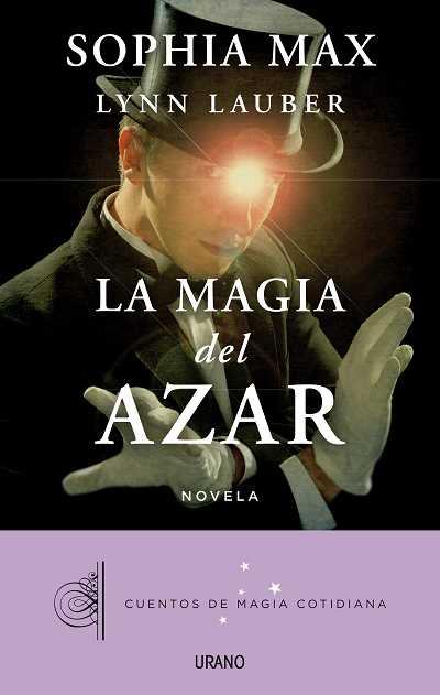 La magia del azar | 9788479530402 | Sophia Max - Lynn Lauber