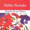 Regalo de un poeta | 9789876122047 | Pablo Neruda