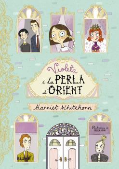 Violeta i la perla d'Orient | 9788417254216 | Harriet Whitehorn