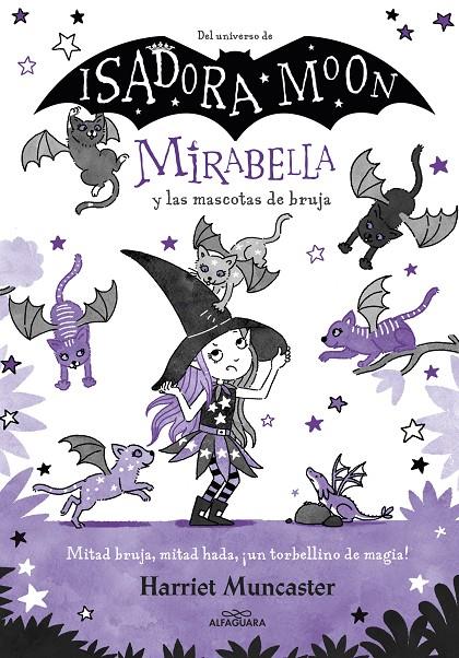 Mirabella 5 - Mirabella y las mascotas de bruja | 9788418915901 | Muncaster, Harriet