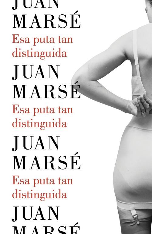 Esa puta tan distinguida | 9788426402790 | Juan Marsá