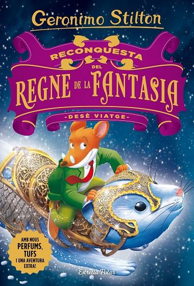 Reconquesta del Regne de la Fantasia (Desè viatge) | 9788491373339 | Stilton, Geronimo