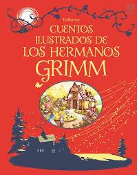 Cuentos ilustrados de los Hermanos Grimm | 9781409573647 | Hermanos Grimm