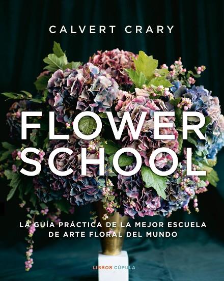 Flower School | 9788448029258 | Crary, Calvert