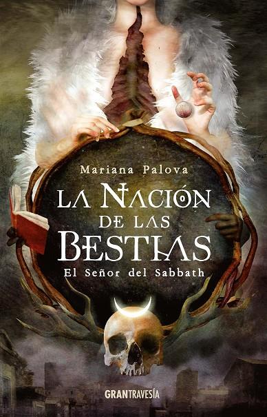 La nación de las bestias | 9788412030440 | Palova, Mariana