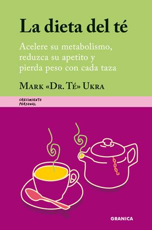 La dieta del té | 9788483581179 | Mark "Dr. Té" Ukra