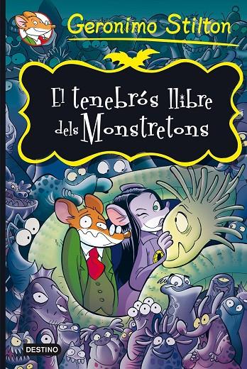 El tenebrós llibre dels monstretons | 9788490573723 | Geronimo Stilton