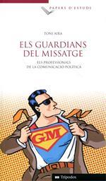 Els guardians del missatge | 9788415224488 | Toni Aira