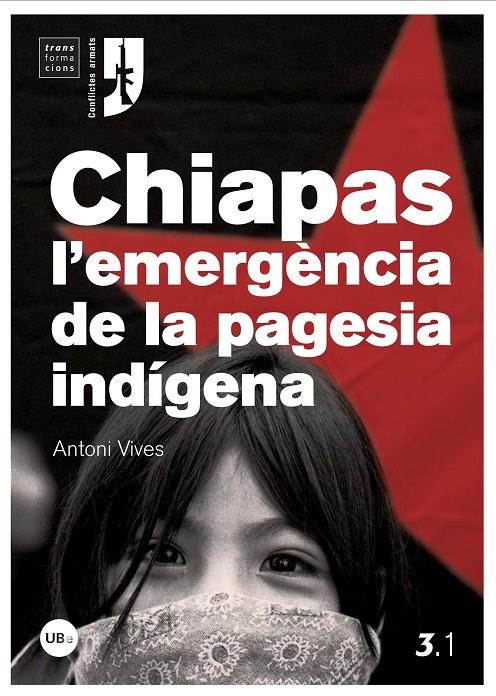 Chiapas. L'emergència de la pagesia indígena | 9788447534166 | Antoni Vives