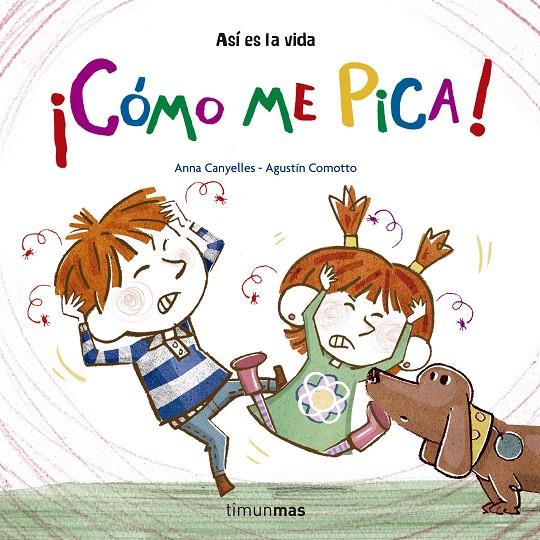 ¡Como me pica! | 9788408157236 | Anna Canyelles / Agustín Comotto