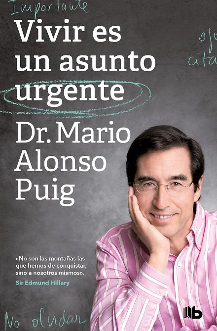 Vivir es un asunto urgente | 9788413143552 | Alonso Puig, Dr. Mario