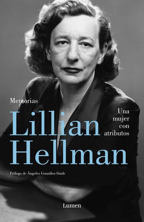 Una mujer con atributos. Memorias | 9788426400239 | Lillian Hellman